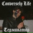 Conversely Life