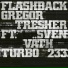 Gregor Tresher, Sven Väth