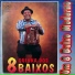 Quinka dos 8 Baixos