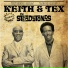 Keith & Tex