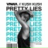 VNNA, Kush Kush