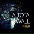 A Total Wall
