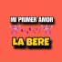 LA BERE