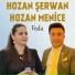 Hozan Şerwan feat. Hozan Menice