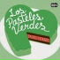 Los Pasteles Verdes