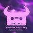 Dan Bull Dan Bull, Ali-A Ali-A (Fortnite Rap Song)