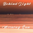 Behind Light