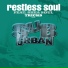 Restless Soul Ft Shea Soul