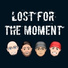 Lost For The Moment