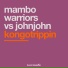 Mambo Warriors, JohnJohn