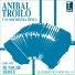 Anibal Troilo Y Su Orquesta Tipica