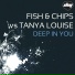 Fish & Chips, Tanya Louise
