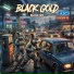 BLACK GOLD