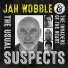 Jah Wobble, The Invaders Of The Heart