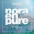 Nora En Pure