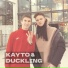 Kayto, DUCKLING