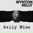 Wynton Kelly Trio & Sextet