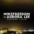MikeFreedom feat. Aurora Lee