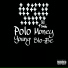 Polo Money feat. Young Slo-Be
