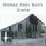 Smoke Ring Days