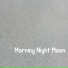 Morning Night Moon