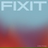 Fixit