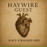 Haywire Guest