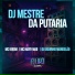 MC Kibom, MC Mary Maii, DJ DIGUINHO MANDELÃO
