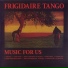 Frigidaire Tango
