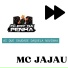 Dj Edy da Penha, MC JAJAU