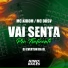 Mc DDSV, Mc Kibom, Dj Everton da Ol