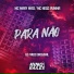 Mc Mary Maii, Mc Nego Pumma, DJ Fabio Original