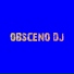 DJ Obsceno