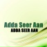 Adda Seer Aan