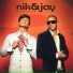 Nik & Jay