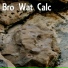 Bro Wat Calc