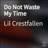 Lil Crestfallen