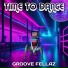 Groove Fellaz