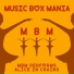 Music Box Mania