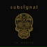 Subsignal