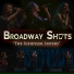 Broadway Shots