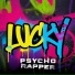 psycho rapper