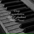 Piano para Relaxar, Piano Pacifico, Piano Tranquil