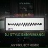 JAY PROJECT REMIX