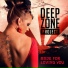 Deep Zone Project