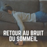 Bruit Blanc Dormir