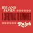 Ryland James, Ralph