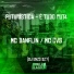 Mc Danflin, Mc Cvs, DJ Enzo Dz7