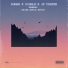 R3HAB, Sigala, JP Cooper feat. Weird Genius