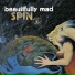 Beautifully Mad